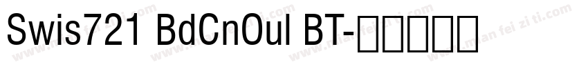 Swis721 BdCnOul BT字体转换